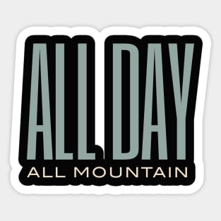 All Day All Mountain Sticker